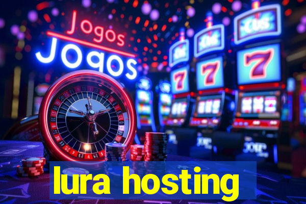 lura hosting